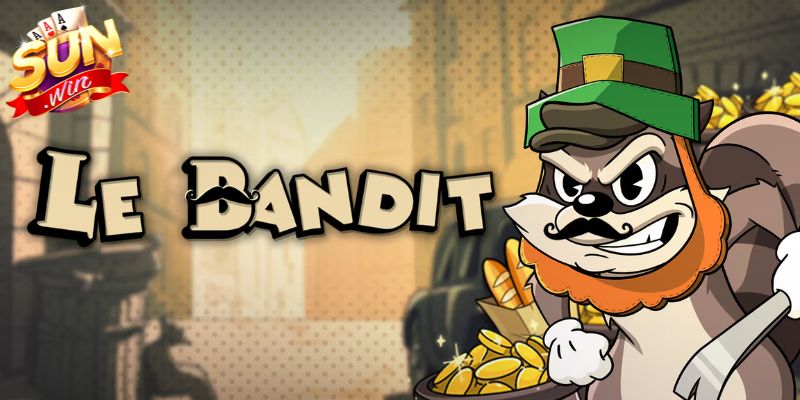 Nổ Hũ Le Bandit – Vòng Quay Kịch Tính, Săn Thưởng Cực Đã